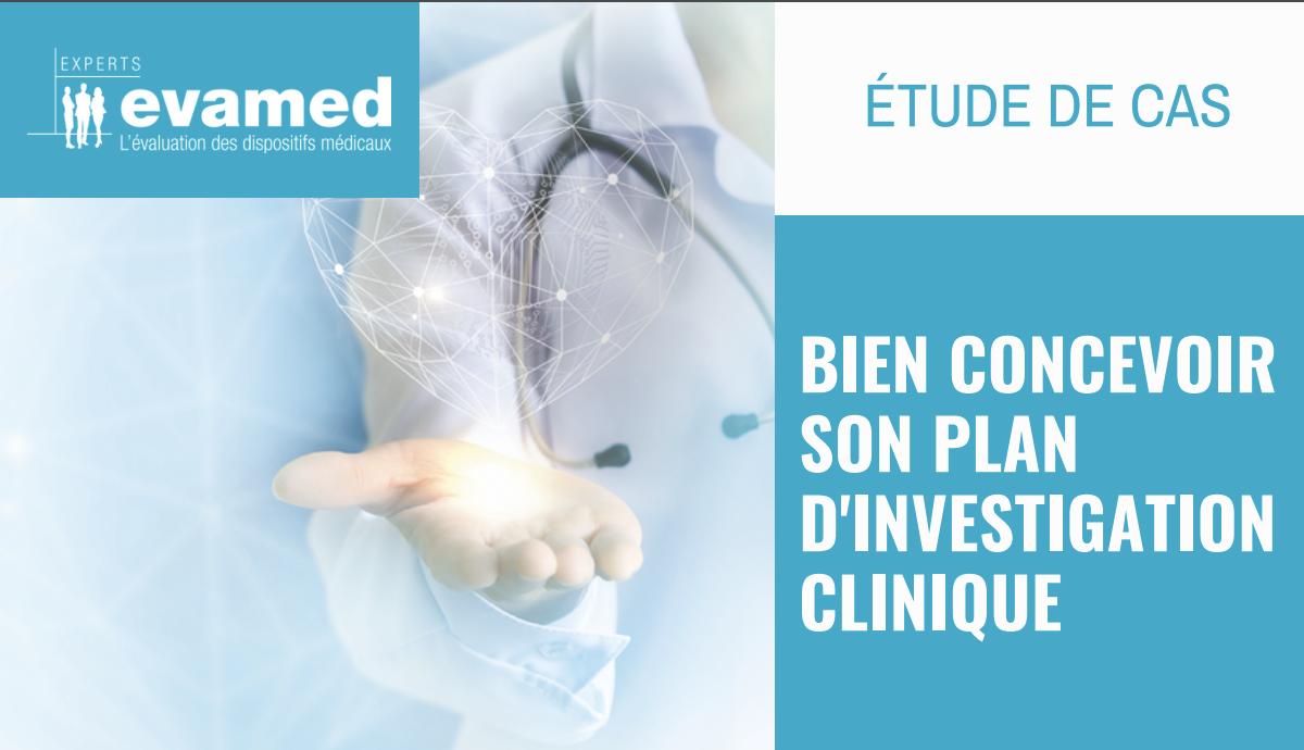 Bien concevoir son plan d'investigation clinique  Etudes clinique et
